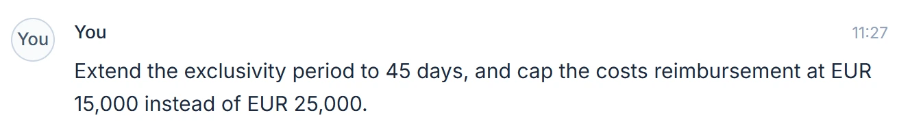 The chat request: extend the exclusivity period to 45 days and cap the costs reimbursement at EUR 15,000.